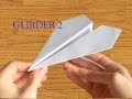 Как сделать бумажный самолет Glirder#2