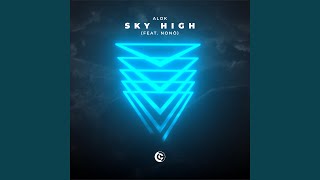 Sky High (feat. Nonô) (Extended Mix)