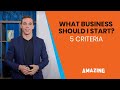 What Business Should I Start? [5 CRITERIA]