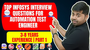Top Infosys Interview Questions for Automation Test Engineer | 3–8 Years Experience | Part 1