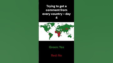 Trying to get Comment from Every Country - Day 4