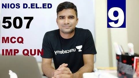 #9. MCQ Course 507 NIOS D.EL.ED / CTET- Community & Elementary Education | Online Partner