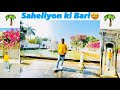 Saheliyon ki bari   udaipur by praveen dahima vlogs