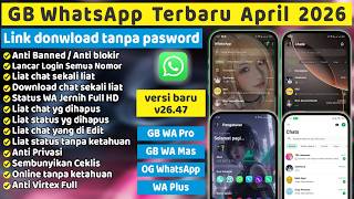 Gb Whatsapp Versi 2647 Terbaru update Tanggal 15 April 2026 Terbaru Anti Blokir