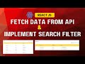 How to Fetch Data from API & Add a Search Filter in React JS | Material UI