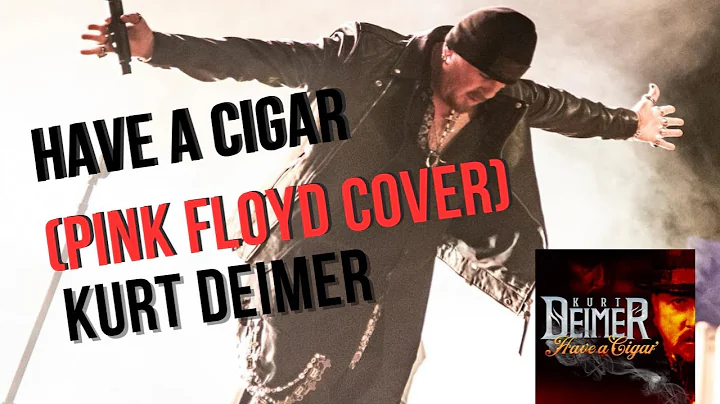 Kurt Deimer - Have a Cigar (Official Music Video)