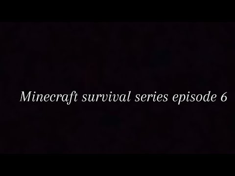 Minecraft survival series episode 6 - YouTube