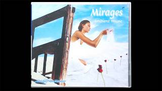 Relaxation Music: Mirages (2012) (Full CD)