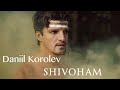 Daniil Korolev - Shivoham