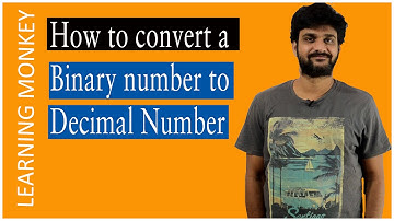 How to convert Binary number to Decimal Number || Lesson 7 || Digital Logic || Learning Monkey ||