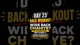 Best Back Workout at Home 🔥 Day 23 | Wide Back Exercises No Gym Needed 💪