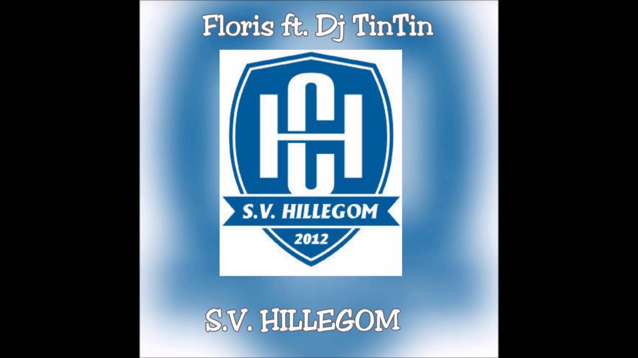 Floris ft. DJ TinTin - S.V. Hillegom