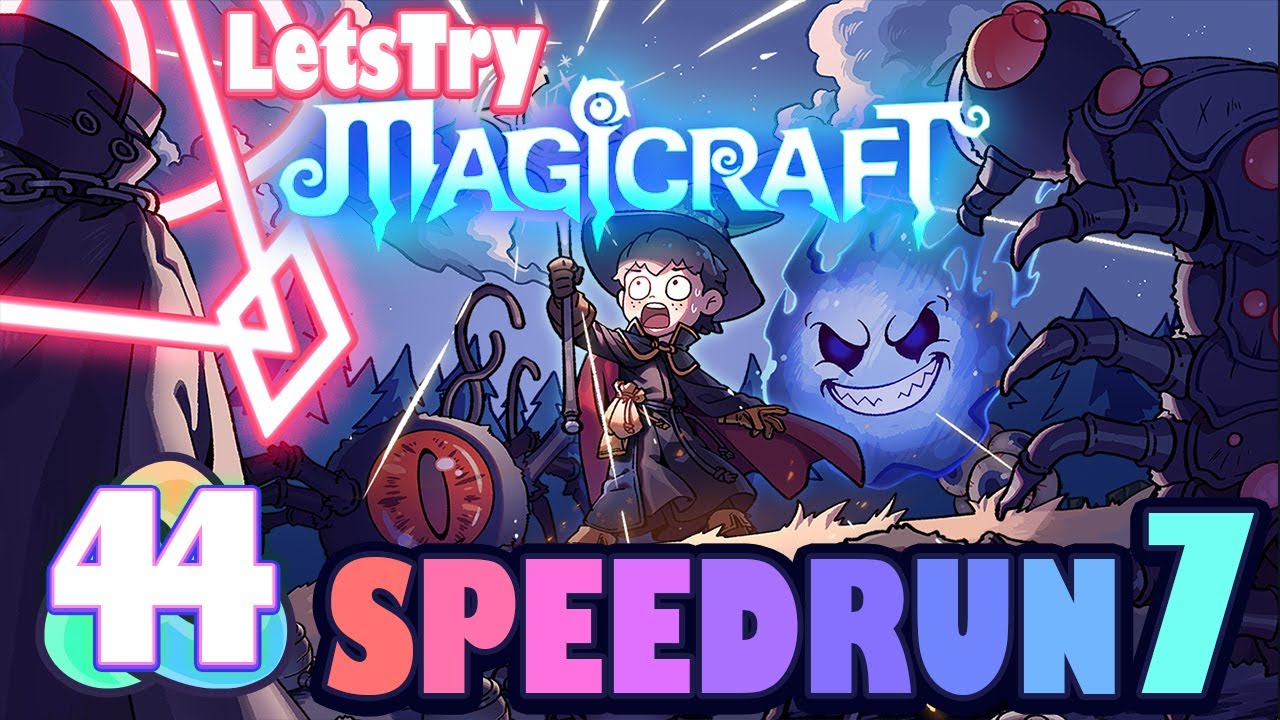 Speedrun 7: Let's Play Magicraft Ep 44