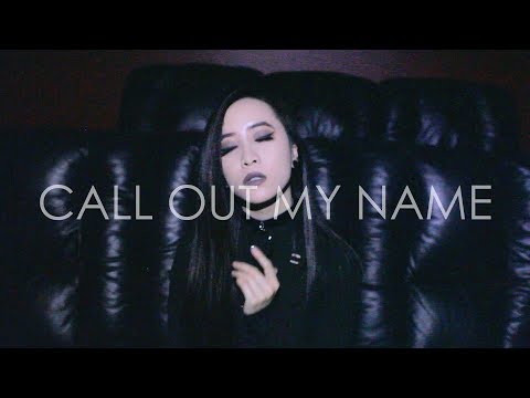 Call Out My Name | The Weeknd (Cover)