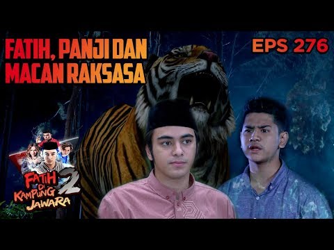 ANTARA FATIH, PANJI dan MACAN RAKSASA - Fatih di Kampung Jawara Eps 276 PART 1 dramamine precio
