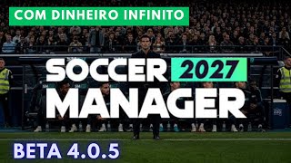 Soccer Manager 2027 com Dinheiro Infinito Nova Versão 4.0.5 #soccermanager2027  screenshot 3