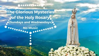 Virtual Rosary - Glorious Mysteries - Rosary Sunday - Rosary Wednesday - Rosary No Music