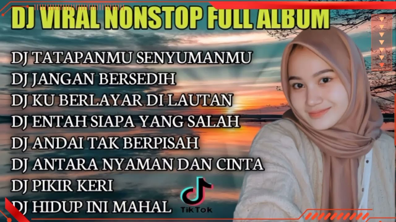 DJ TATAPANMU SENYUMANMU X DJ JANGAN BERSEDIH DENGAN KEADAAN INI_REMIX VIRAL NONSTOP FULL ALBUM