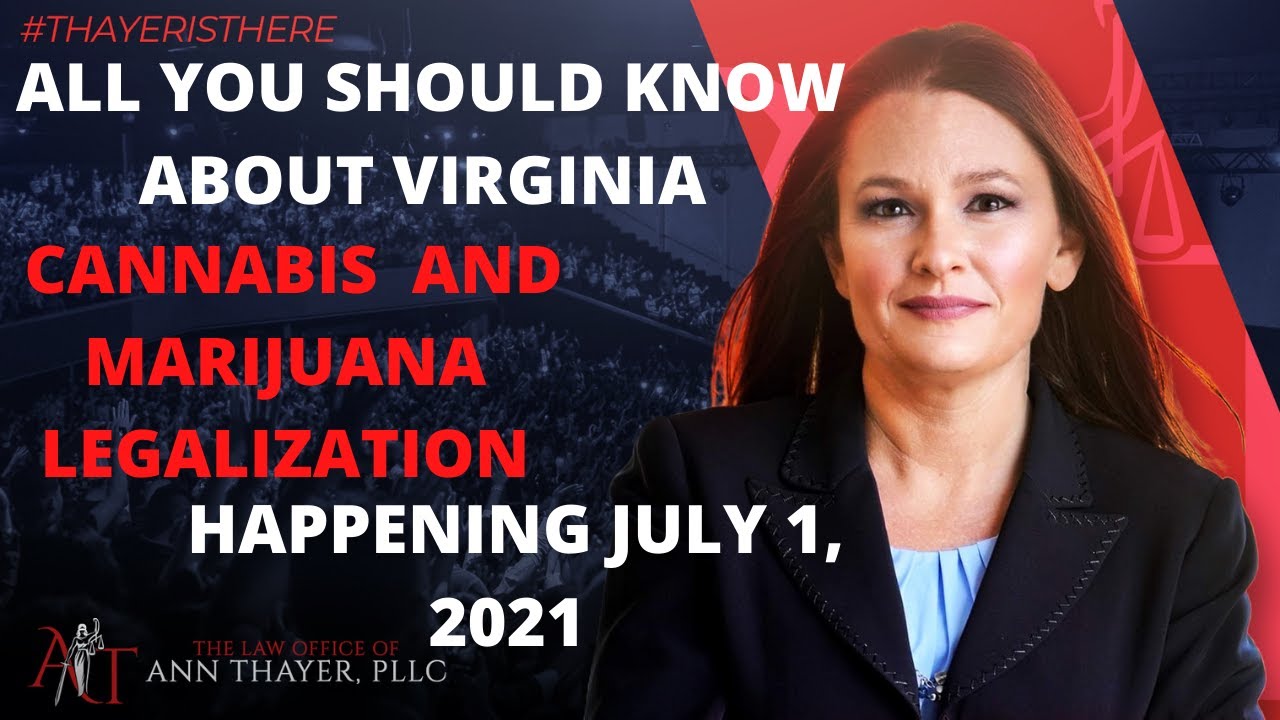 Do you know the new Virginia Cannabis and Marijuana laws coming July 1, 2021?