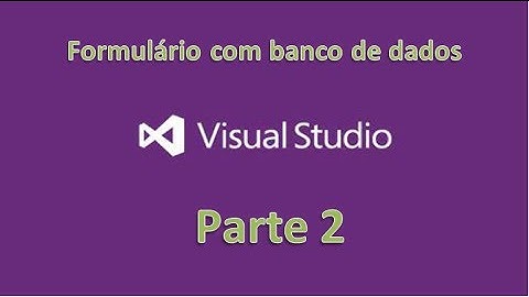 Formulário com banco de dados no Visual Studio 2012 - Parte 2