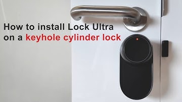 How to Install SwitchBot Lock Ultra on a Keyhole Cylinder Lock