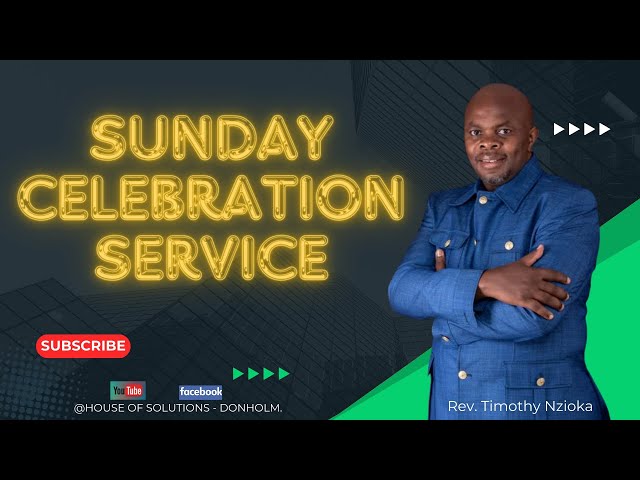 Sunday Celebration Service| Rev. Timothy Nzioka | 12th May 2024 class=