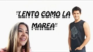 Video thumbnail of "Lento Como La Marea - (Cancion de Rosy y Marco) Con Letra - VBQ Todo Por La Fama"
