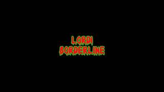 Video thumbnail of "Lordi - Borderline | Lyrics Video"