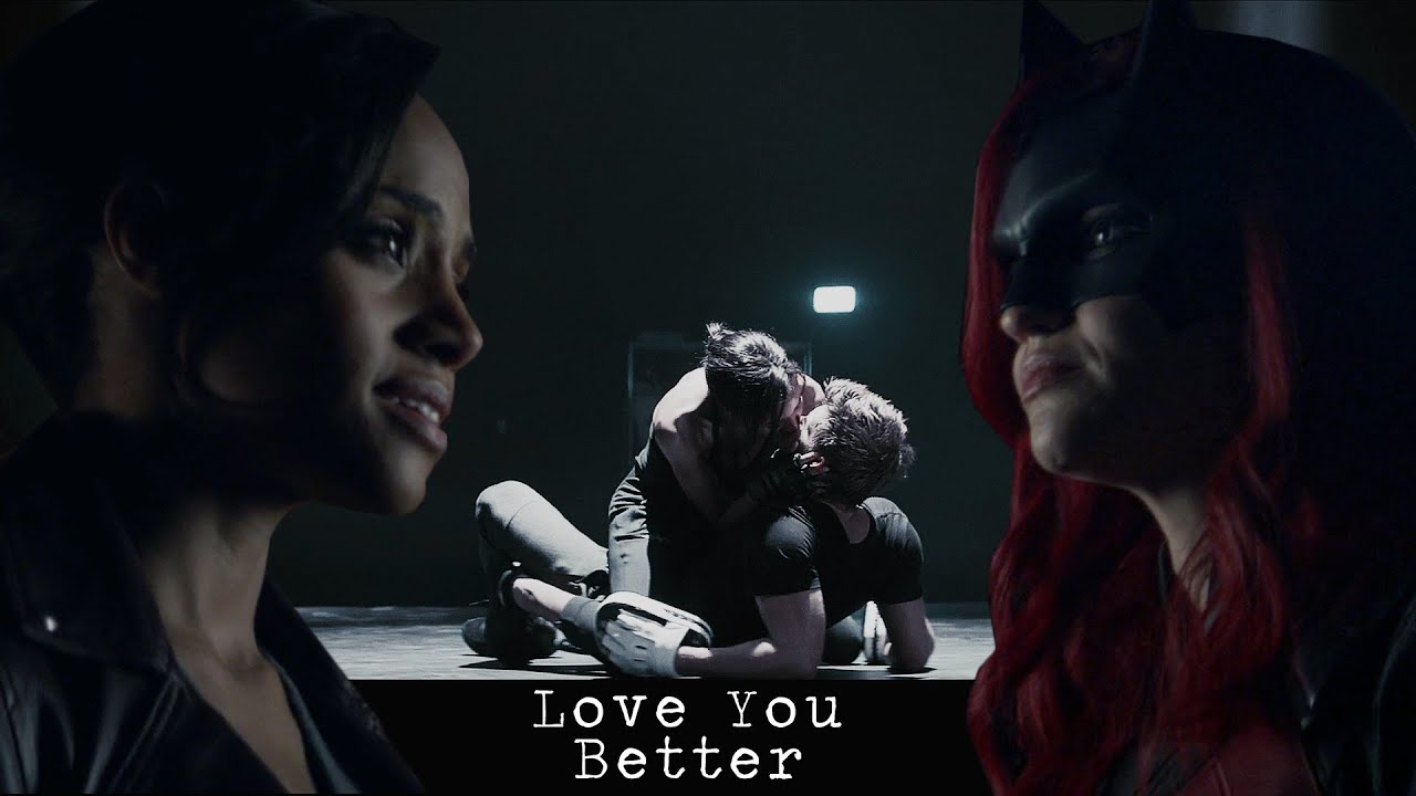 Batwoman || Kate & Sophie || Love You Better