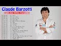 Claude Barzotti Best Of🎶 Claude Barzotti Album Complet 2021🔊Claude Barzotti Les plus belles chansons