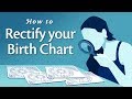 How to rectify your birth chart and find your correct birth time