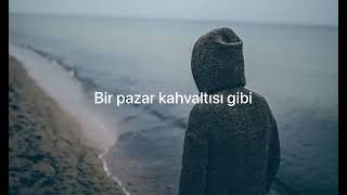 Emre Aydın(feat.Model) Bir Pazar Kahvaltısı (Lyrics)