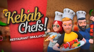 Готовим кебабы в Kebab Chefs! Restaurant Simulator
