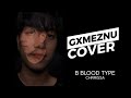 เลือดกรุ๊ปบี - Chrrissa | GXMEZNU COVER