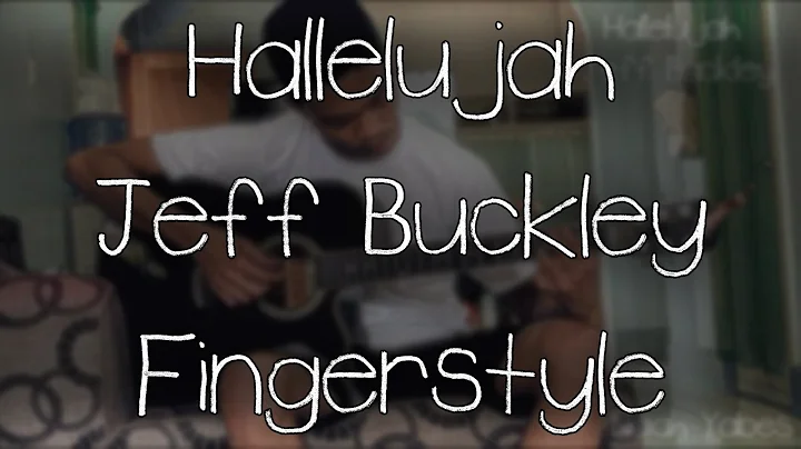 (FREE TABS) Jeff Buckley - Hallelujah Fingerstyle Arrangement By Naiah Yabes