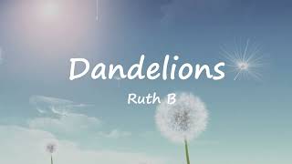 Ruth B. - Dandelions (Clean Lyrics) Resimi