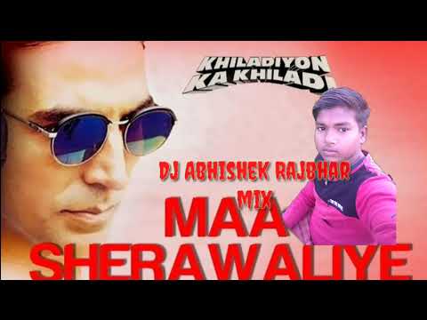 Maa sherawaliye tera sher mix by Dj Abhishek Rajbhar mix