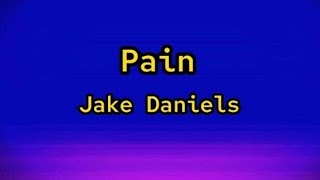 Jake Daniels - Pain (lyrics)