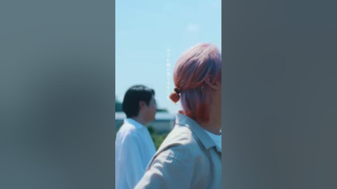 🎐#夏の影 Music Video#Mrs.GREEN APPLE　#ミセス #ミセスグリーンアップル #大森元貴#のびろ #ばずれ