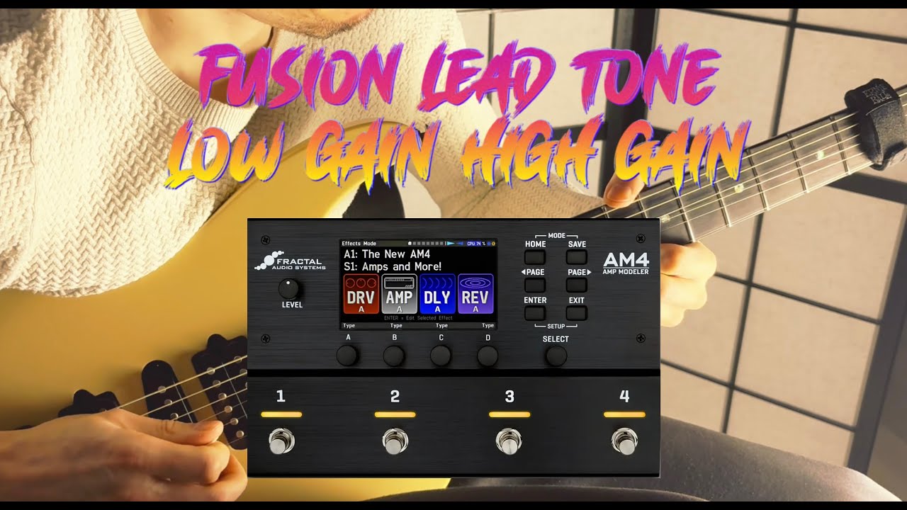 Fractal AM4 Lead Tone Low Gain High Gain Shred Fusion