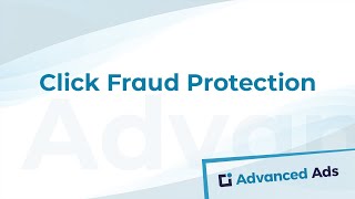 Click Fraud Protection | Advanced Ads Tutorial