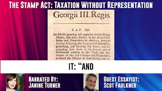 Scot Faulkner | The Stamp Act: Taxation Without Representation | Essay 2a