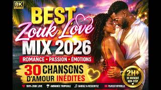 MR.LONEY |❤️ BEST ZOUK LOVE MIX 2026 ❤️ | INÉDITES | ROMANCE • PASSION | 2H NON-STOP 🌴🎶