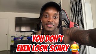 They’re Scared Of You Now Because Nothing Works On You Anymore