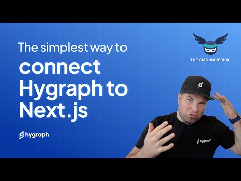 The simplest way to connect Hygraph to Next.js - video from Hygraph