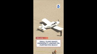 Small plane makes emergency landing on Huntington Beach