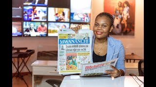 MAGAZETI LIVE: Siku 21 za kishindo cha Lissu, Marekebisho kodi ya Majengo, Madini MAGAZETI LIVE: Siku 21 za kishindo cha Lissu, Marekebisho kodi ya Majengo, Madini