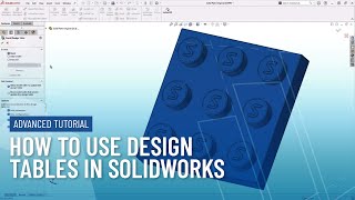 How to Use Design Tables in SOLIDWORKS | Advanced SOLIDWORKS Tutorial