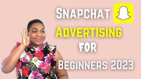 Snapchat Tutorial: How to Run Snapchat Ads For Beginners 2023.