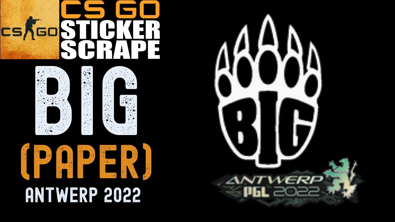 CSGO - Sticker | BIG | Antwerp 2022 - Scrape - Counter Strike (Clean Scrape)